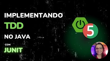 Implementando TDD no Java Com JUNIT