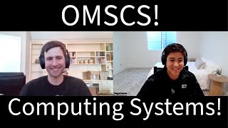 OMSCS Computing Systems Interview! #omscs