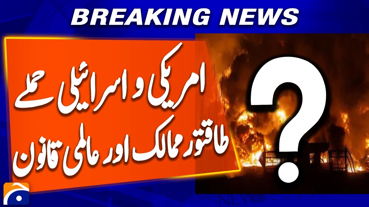 Can International Law Stop Powerful Countries? U.S. & Israeli Attacks on Iran Spark Debate