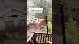 House Swept Away in New Mexico Floodwaters