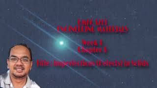 Chapter 4 - Imperfections (Defects) in Solids - PART 1