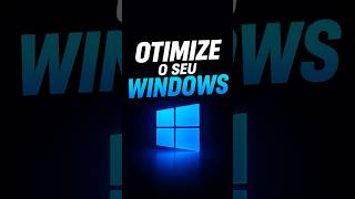 COMO OTIMIZAR O WINDOWS⚡