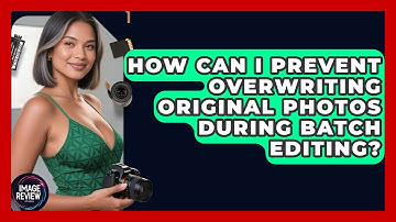 How Can I Prevent Overwriting Original Photos During Batch Editing? - Image Review Studio