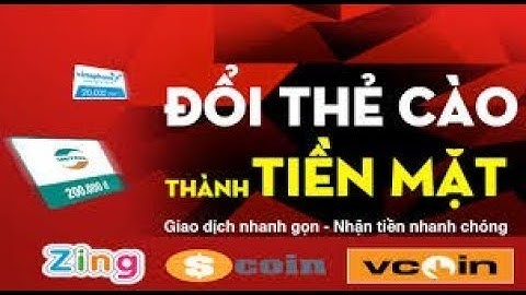 ✅ ĐỔI THẺ CÀO THÀNH TIỀN MẶT TRỰC TUYẾN - ✅ HƯỚNG DẪN ĐỔI THẺ CÀO THÀNH TIỀN MẶT UY TÍN NHANH CHÓNG