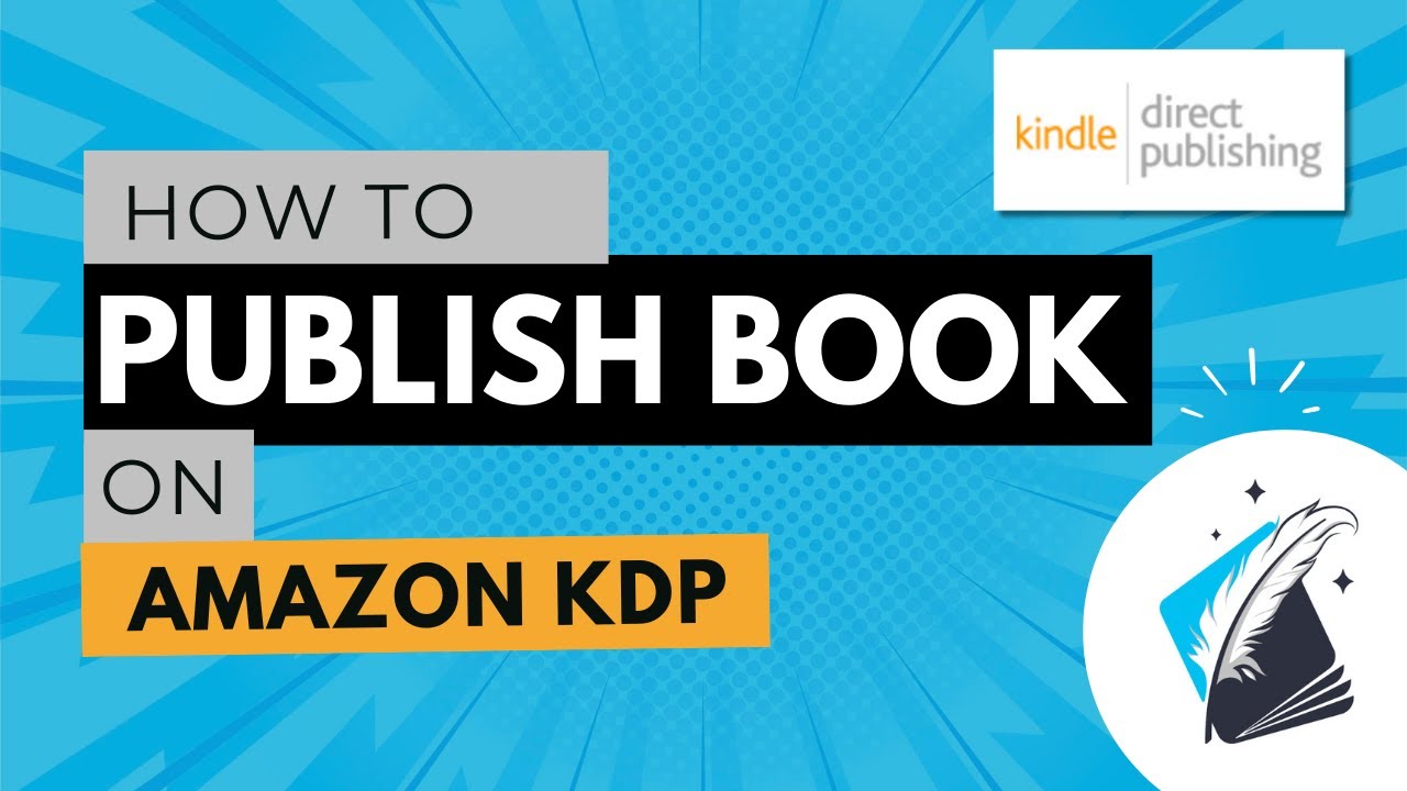 How to Upload Your Book on Amazon KDP (Step-by-Step for Beginners 2025 ...