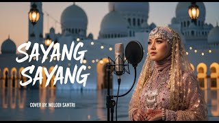 Download lagu SAYANG SAYANG (Cover) – Versi Musik Arab Islami 🤍🎶