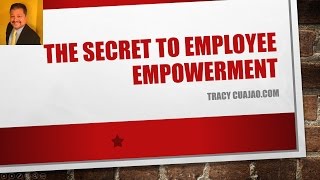 Full The Secret to Employee Empowerment News