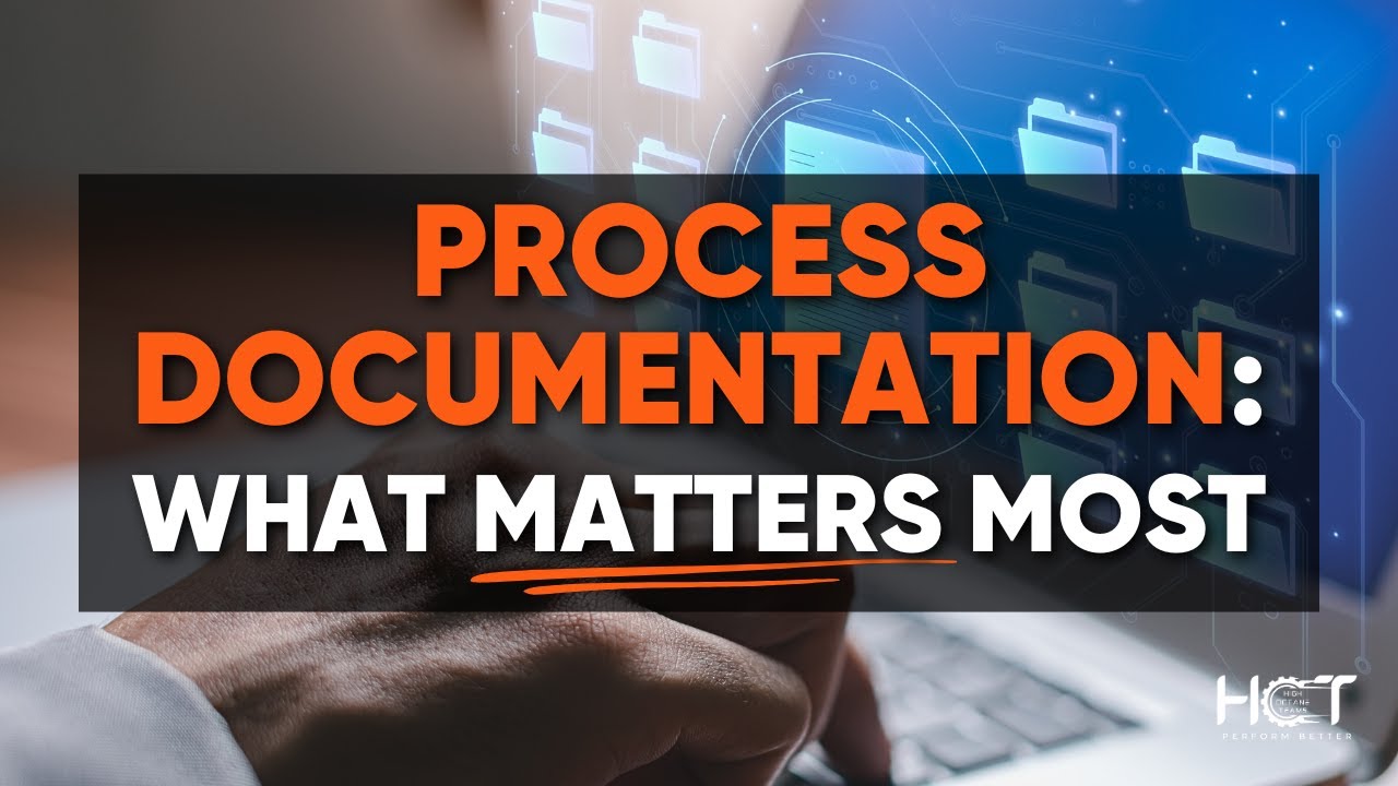Process Documentation: How To Identify What To Document?