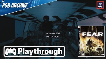 Fear (PS3) Level 2 Playthrough / Interval 02 - Initiation