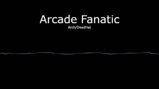 Arcade Fanatic