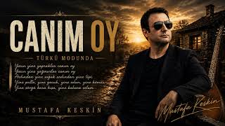 Canım Oy Arabesk Türkü - Mustafa Keskin 
