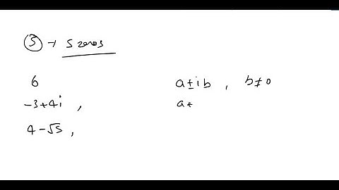 Suppose that a polynomial function of degree 5 with rational coefficients has 6, -5; Square root (N…