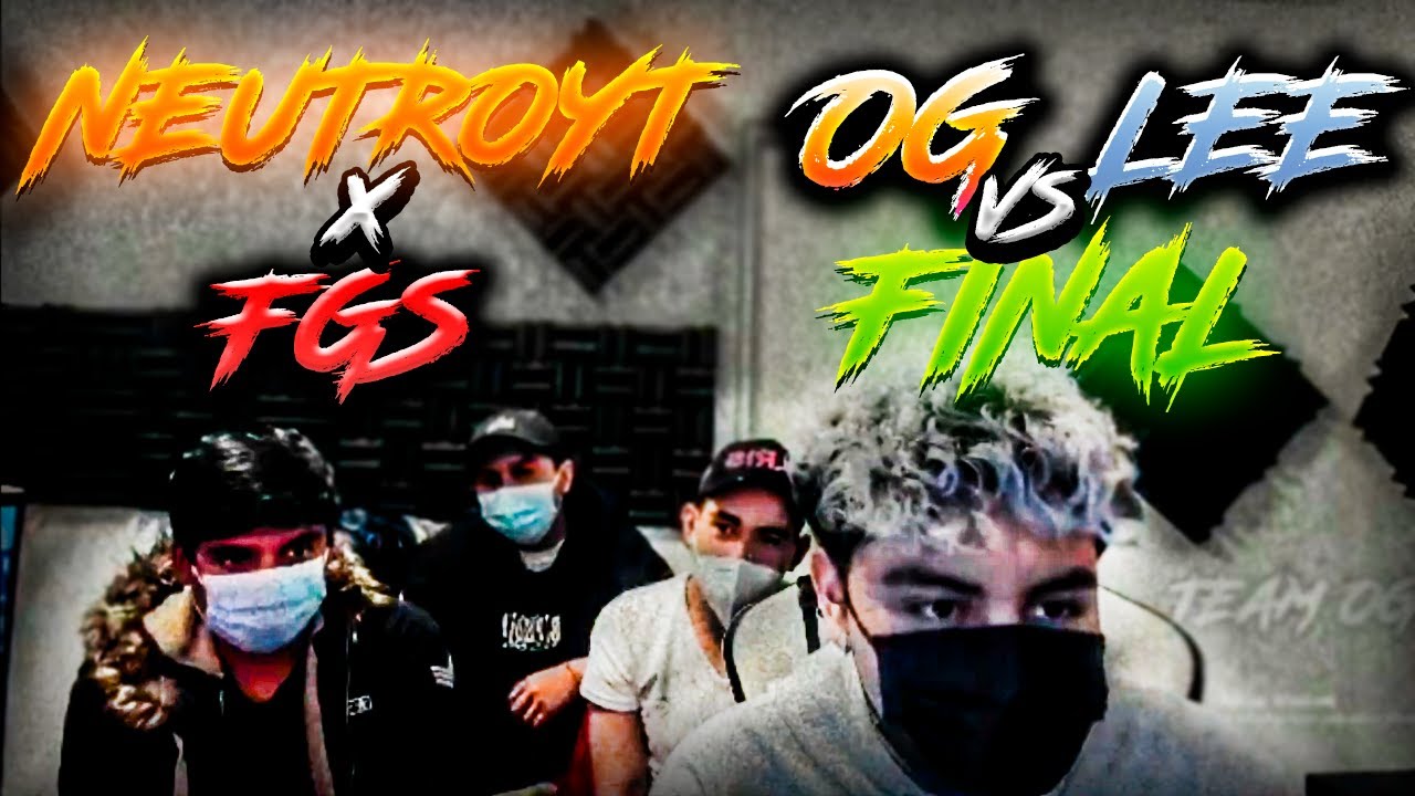 NEUTRO CON LA GENTE DE FGS ''Campeón de la Naguara'' | OG vs LEE ''FINAL x 500 DOLARES''