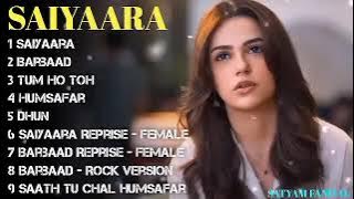 Saiyaara Movie All Songs | Jukebox | Shiv-Kanya Lo-fi | #song #jukebox #yrf #lovesong #love #music