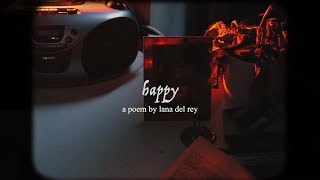 Happy - a poem by Lana Del Rey