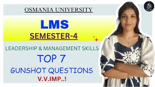LMS | LEADERSHIP & MANAGEMENT SKILLS |TOP 7 IMPORTANT QUESTIONS | SEM-4 | OU | ‎⁨@shivanipallela⁩  