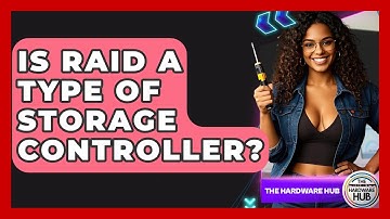 Is RAID A Type Of Storage Controller? - The Hardware Hub