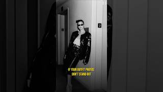 Stop Taking Selfies Like This | Outfit Photo Tips That Look Expensive