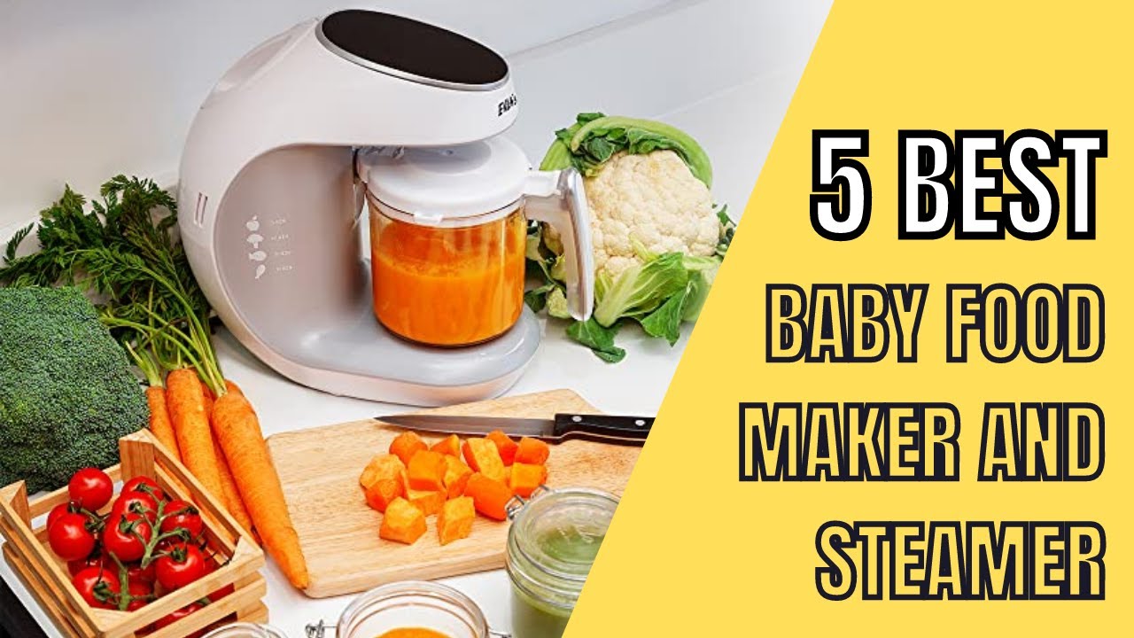 5 Best Baby Food Makers