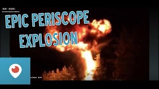 PERISCOPE EPIC 40LITER GAS EXPLOSION