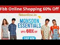 Fbbonline Fbb Sale Fbb Offer 60% Off Online Shopping Offer 2019 Big Bazaar Fbb Sale