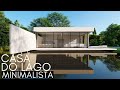 CASA MINIMALISTA COM LAGO 8X10 METROS