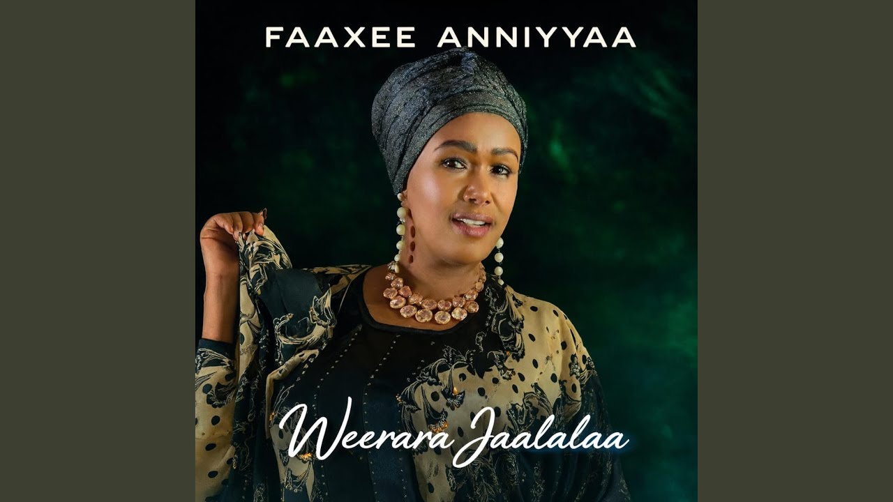 Faaxee Anniyyaa Weeyrara Jaalalaa
