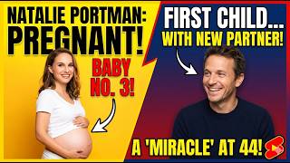 Natalie Portman PREGNANT at 44 😳
