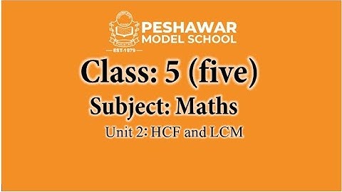 Maths | Class 5 | Unit 2 | HCF and LCM