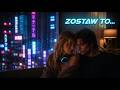 Zostawiam Cię Za Sobą - Jak Smakuje Wolność, Gdy Gasną Neonowe Światła 🏙️ | Deep House po Polsku