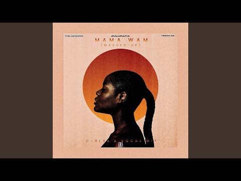 Mama Wami (feat. The Jargons, Teedo SA) [C-Blaks Mashed-Up Vocal Mix]