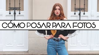 ¿CÓMO POSAR PARA LAS FOTOS? 10 poses para salir bien | Martina Lubián