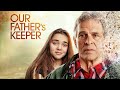 Our Father's Keeper (2020) | Full Movie | Kyler Steven Fisher | Shayla McCaffrey | Craig Lindquist