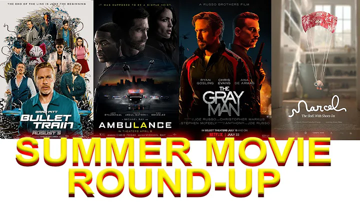 Summer 2022 Movie Round-Up: Bullet Train, The Gray...