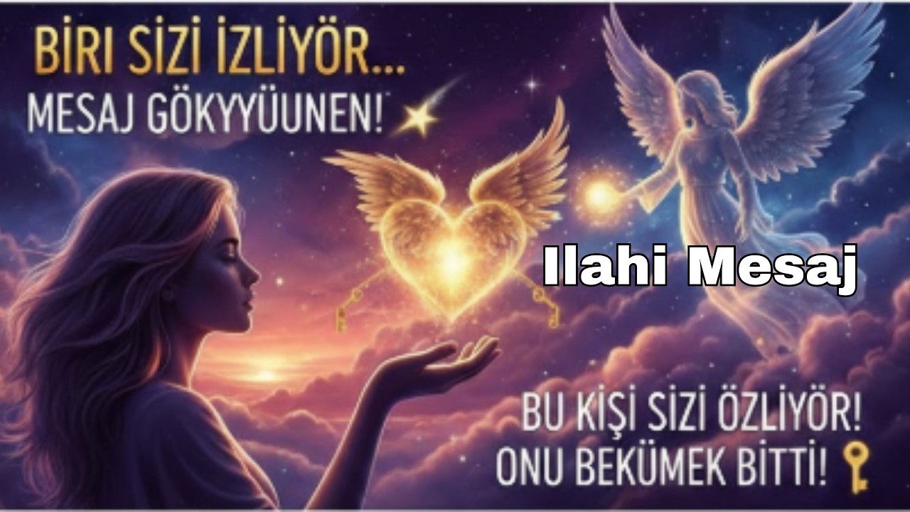 BU KİŞİ SİZİ ÖZLÜYOR VE GERİ DÖNMEK İSTİYOR