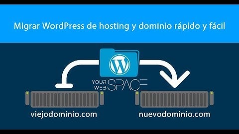 Migrar WordPress de Hosting o Dominio fácilmente