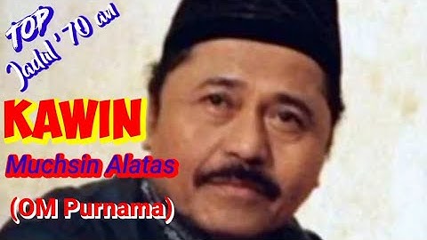 KAWIN - Muchsin Alatas - Top jadul 
