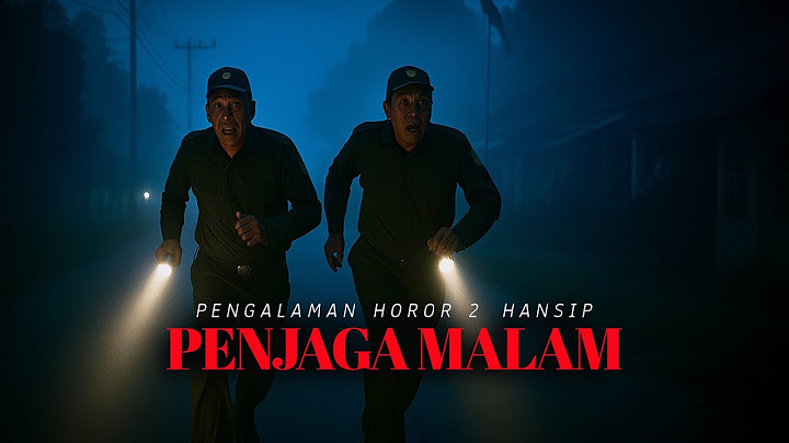 Pengalaman Horor Dua Hansip Penjaga Desa
