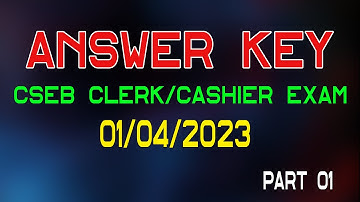 CSEB EXAM ANSWER KEY 01/04/2023