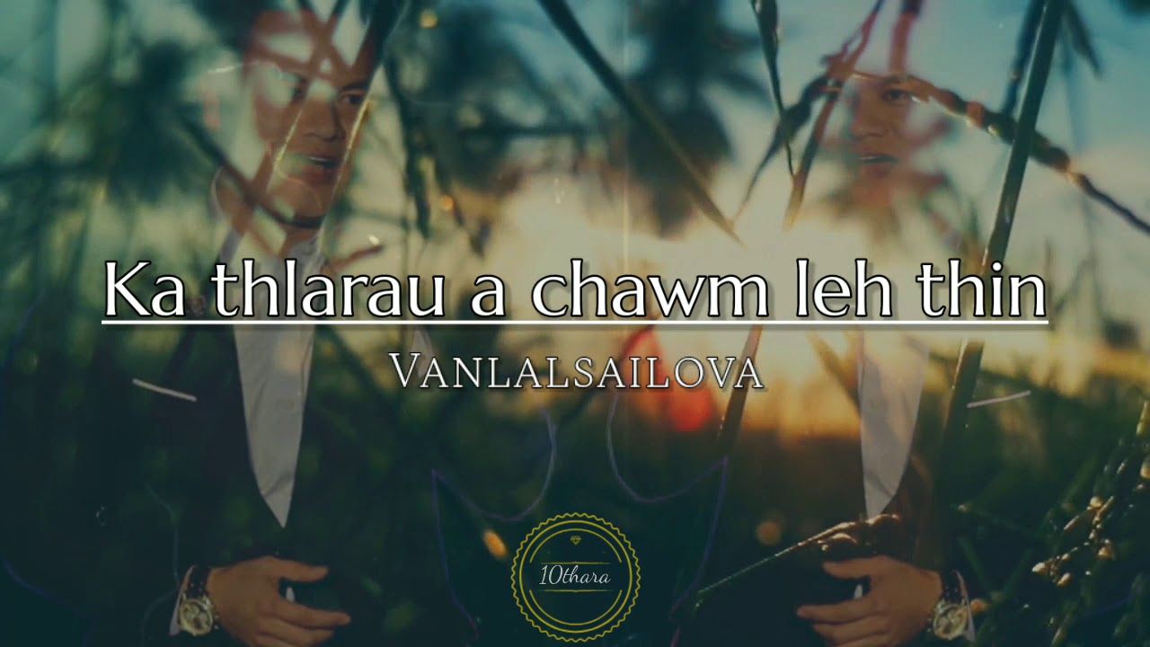 Ka thlarau a chawm leh thin lyrics