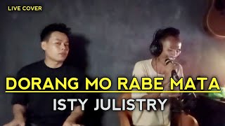 DOSANG MO RABE MATA - ISTY JULISTRY || LIVE COVER IBRAHIM DAUD & RIO GTRS MEDIA