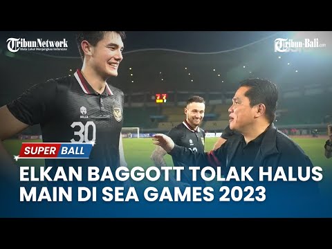 BERITA TIMNAS | Alasan Kuat Elkan Baggott Tolak Halus Main di SEA Games 2023