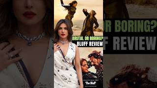 The Bluff Movie Review | Priyanka Chopra’s Dark Pirate Revenge Film Explained (No Spoilers)
