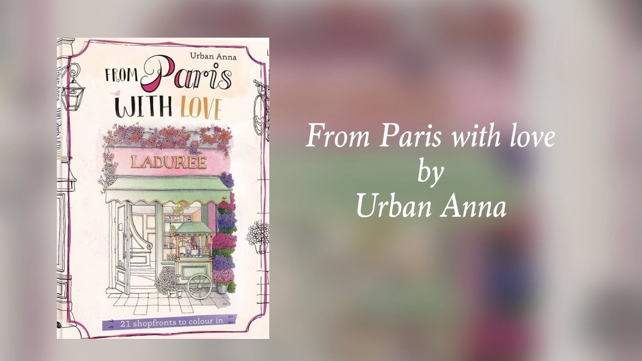 📚 From Paris with love by Urban Anna - flip through - YouTube