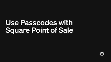 Use Passcodes with Square Point of Sale