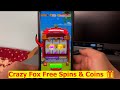Crazy Fox Free Spins and Coins 🎁 | Collect Daily Spins Links 😍