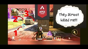 They almost killed me😬|| Apex legend mobile