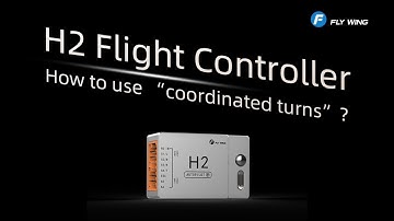 H2 Flight Controller | How to use coordinated turns?
