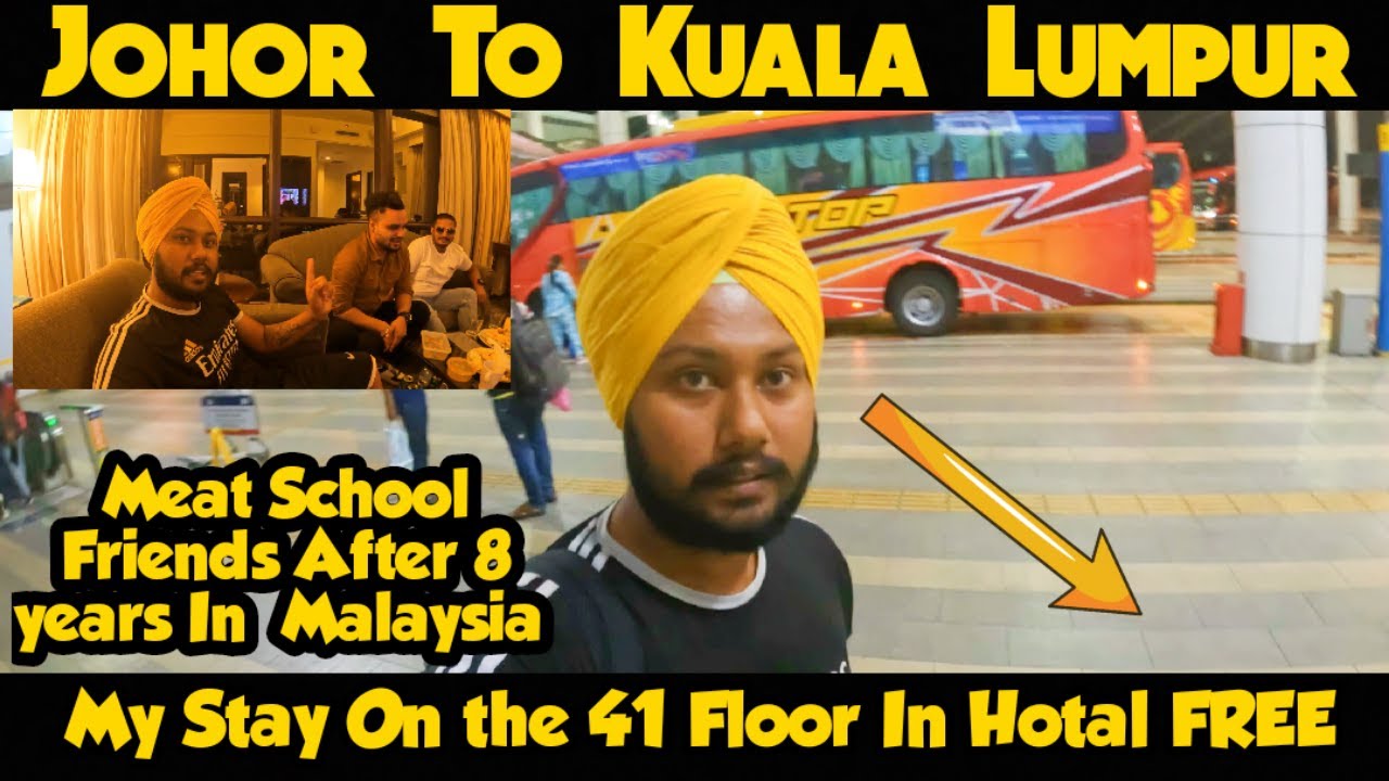 🇲🇾FIRST IMPRESSIONS of Malaysia | Johor to Kuala Lumpur By Bus | Meeting My Friend from India 🇮🇳