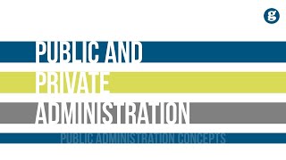 Public and Private Administration